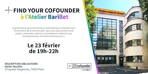 Find Your Cofounder à l'atelier Barillet !