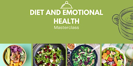 Diet and emotional health optimisation Masterclass
