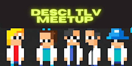 DeSci TLV First Meetup