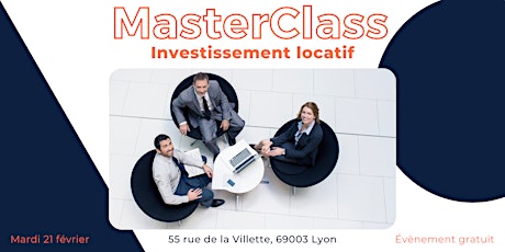 Master Class sur l’investissement en immobilier locatif