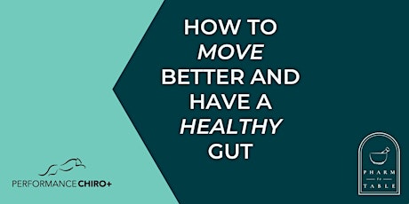 How movement and optimal gut health improves your health and wellbeing