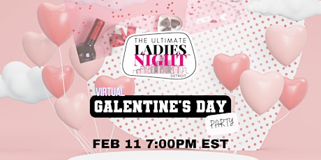 Imagen principal de Galentine's Day Virtual Party