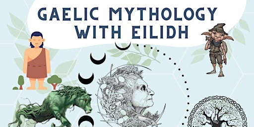 Gaelic Mythology - with Eilidh