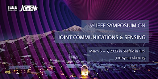 3rd IEEE Symposium on Joint Communications & Sensing