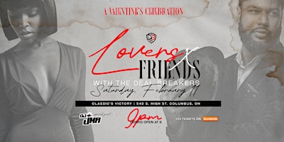 Lovers x Friends: Valentine's Celebration with The Deal Breakers