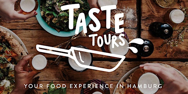 Taste Tours - Your Food Experience in Hamburg