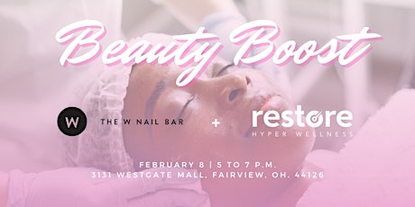 Beauty Boost with The W Nail Bar and Restore Hyper Wellness