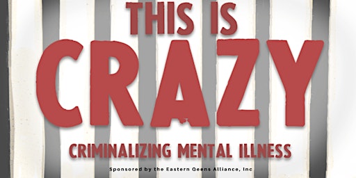 4th Friday Film Festival- This is Crazy: Criminalizing Mental Illness