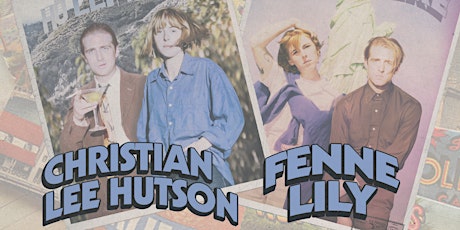 Fenne Lily and Christian Lee Hutson