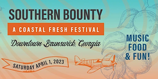 Southern Bounty - A Coastal Fresh Festival