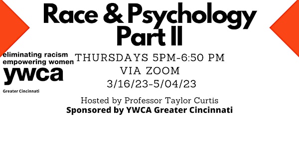 YWCA Greater Cincinnati  | Race & Psychology Part II Free 8 Week Series