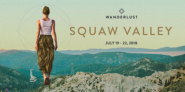 Wanderlust Squaw Valley 2018