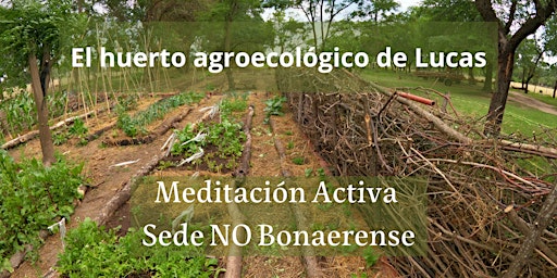Imagem principal do evento Meditación Activa (Voluntariar) sede Noroeste Bonaerense  Escuela de Huerta