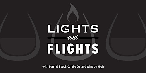 Primaire afbeelding van Lights and Flights with  Wine on High and Penn and Beech Candle Co.