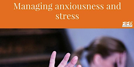 Managing anxiousness and stress (for FIFO workers and partners) primary image