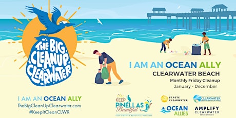 The Big Cleanup Clearwater Monthly Series