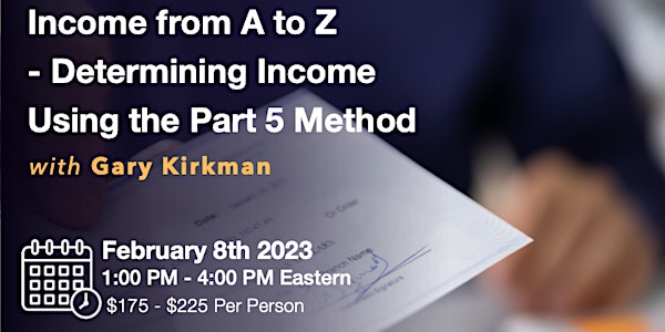 Income From A to Z-Determining Income Using Part 5 Method