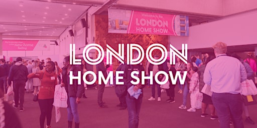London Home Show Spring 2023
