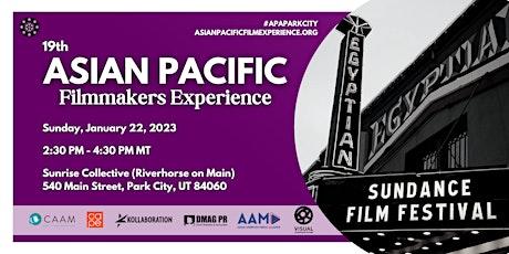 Primaire afbeelding van Asian Pacific Filmmakers Experience in Park City!