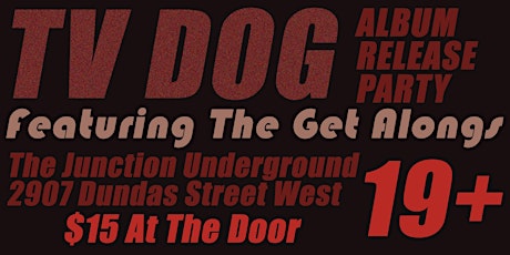 TV Dog Album Release Show feat. The Get Alongs