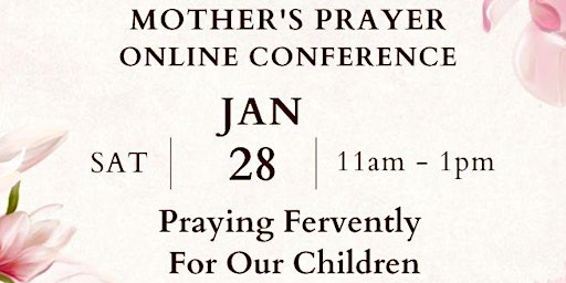 Mother's Prayer  Online Conference