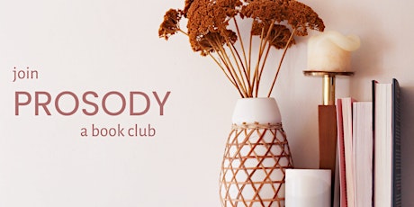 Prosody: A Book Club Interest Meeting