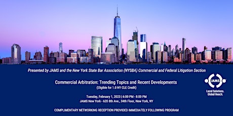 JAMS/NYSBA Commercial Arbitration CLE Program and Reception