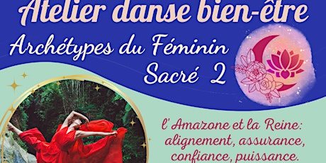 Atelier Danse Bien-être "Archétypes du Féminin Sacré 2"