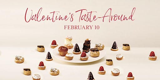 Valentine's Taste-around