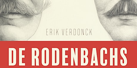 Boekvoorstelling De Rodenbachs: vechters en verzoeners door Erik Verdonck