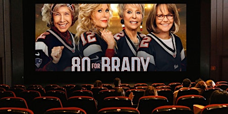 FREE Movie Showing | 80 for Brady