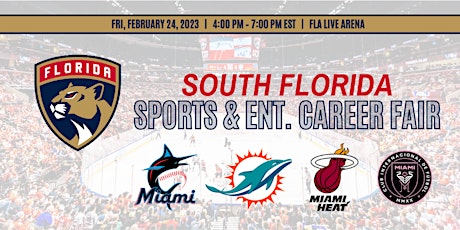 South Florida Sports & Ent. Career Fair (Hosted by the Florida Panthers)