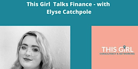 This Girl Talks Finance with Elyse Catchpole of Avery Walters Solicitors