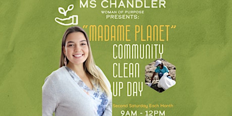 Ms Chandler “ MADAME PLANT”  Community Clean Up Day