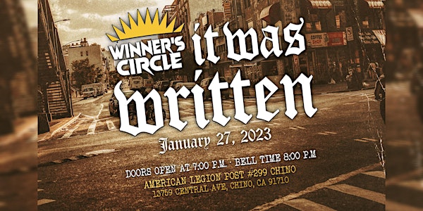 Winner's Circle Pro-Wrestling: It Was Written