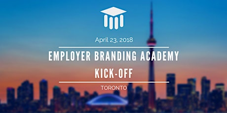 Employer Branding Academy Kick-off - Toronto primary image