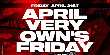 April Very Own's Friday