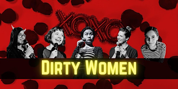 Dirty Women: Standup Comedy by Dirty Dirty Gals | English