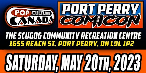 Port Perry ComiCon : May 20th 2023  :   Comic Con
