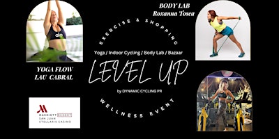 LEVEL UP : Exercise, Shopping & Wellness Event