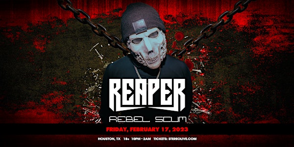 REAPER + REBEL SCUM - Stereo Live Houston