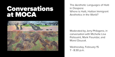 Conversations at MOCA - The Aesthetic Languages of Haiti in Diaspora