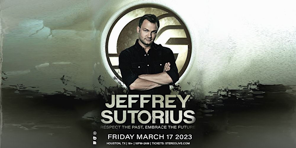 JEFFREY SUTORIUS  - Stereo Live Houston
