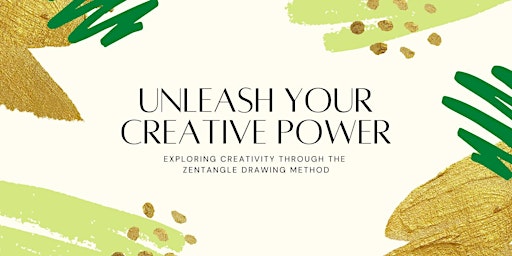 Unleash Your Creative Power (Free 90 minute Intro to Zentangle Class) 0211