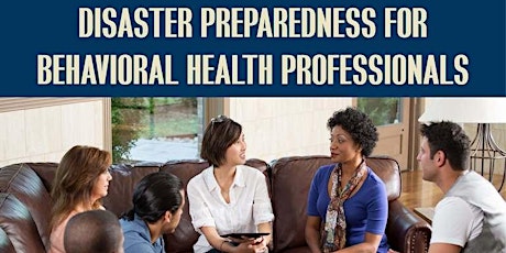 Imagem principal do evento Disaster Preparedness for Behavioral Health Professionals - East TN