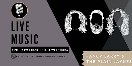 RANCH NIGHT WEDNESDAY | Fancy Larry & The Plain Jaynes at Waterside Place