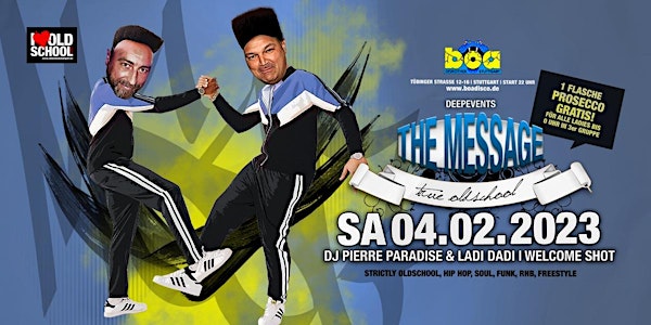 The Message I ♡ Oldschool DJ LAZ & DJ Pierre Paradies 04.02.23 at BOA