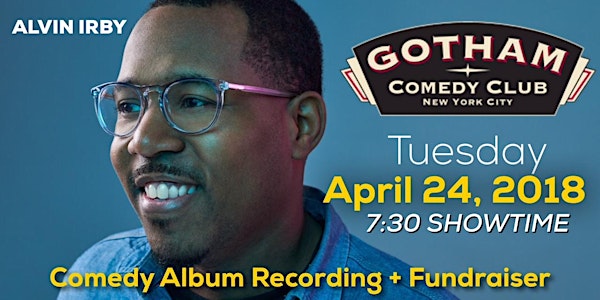 Alvin Irby: Comedy Album Recording + Fundraiser