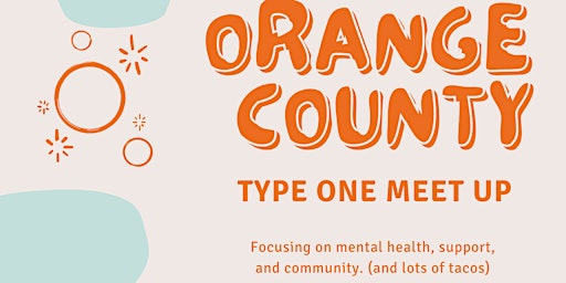 Orange County Type One Meet up