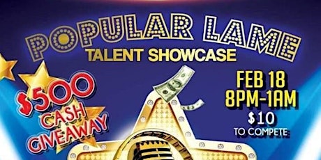 Popular Lame Talent Showcase